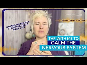 Christian EFT for Overwhelm: Calming the Nervous System with God’s Peace