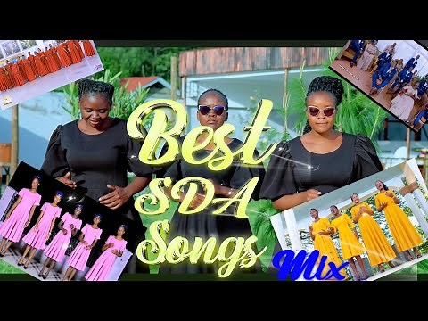 BEST OF SDA SONGS 2025 | SDA LATEST MIX | SDA CHOIR HITS 2025 #SwahiliGospelMix #sdasongs 2025