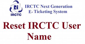 How to reset IRCTC user name?