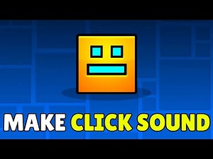 How To Add / Make Click Sound In Geometry Dash (2026) – Trigger SFX Every Time You Click In GD