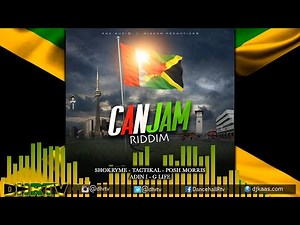 CanJam Riddim Mix ft Shokryme, Posh Morris, Tactikal, G Life, Adin I