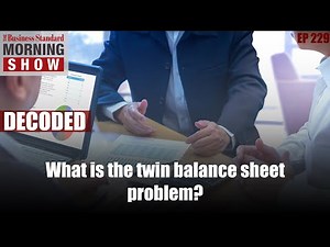 What is the twin balance sheet problem?