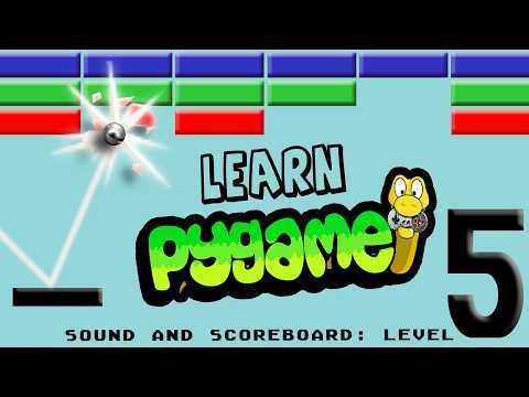 Learn pygame while building a Brickout game! Video 5: Sound and Scoreboard
