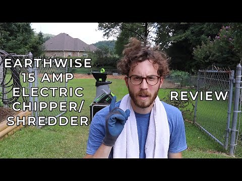 REVIEW Earthwise 15 AMP Electric Chipper/Shredder