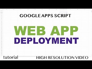 Google Sheets Web App Deployment Process - Apps Script V8