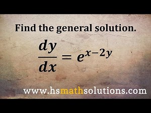 Finding the General Solution of a Separable Differential Equation (Example)
