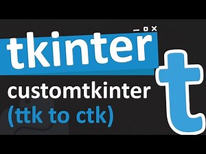 Converting a complex tkinter app to use customtkinter