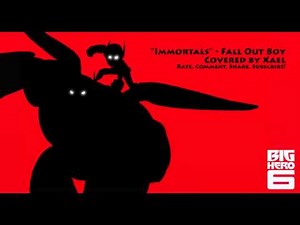 "Immortals" - Fall Out Boy (Big Hero 6) Vocal Cover 【Xael】