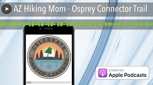 Kari talks about her newest find, the Osprey Connector Trail. TRACKS Link All Trails Link - Click Find out about more local trails at - https://trackswhitemountains.org/ And listen to find out all the details and follow Kari on Instagram -https://www.instagram.com/azhikingmom/ And remember to "Leave No Trace." - https://lnt.orghttps://lnt.org/why/7-principles/ | Visit Pinetop-Lakeside, AZ
