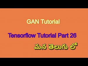 Generative Adversarial Networks(GAN) Tutorial in Telugu || Part 26