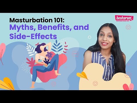 Masturbation 101: Myths, Benefits, and Side-Effects
