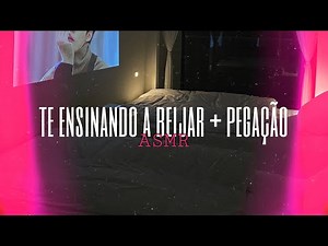 ASMR Girlfriend - +15 "Teaching you how to kiss" + making out 🔥👀