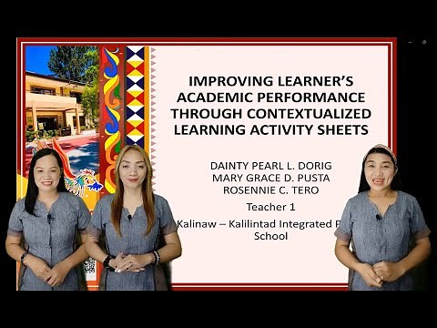 IMPROVING LEARNER’S ACADEMIC PERFORMANCE THROUGH CONTEXTUALIZED LEARNING ACTIVITY SHEETS