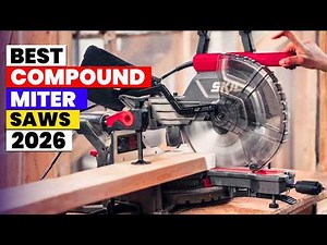 The 6 Best Compound Miter Saws for Woodworking of 2026 | Perfect Cuts Every Time!