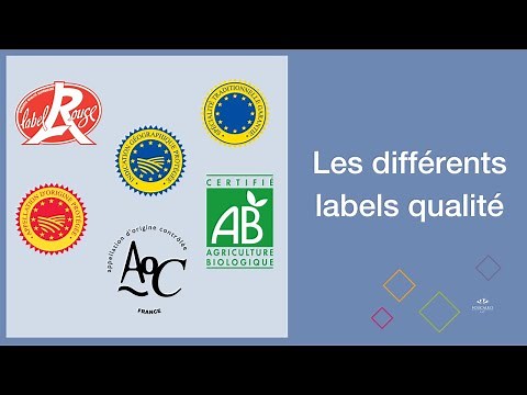 Comment se repérer dans les différents labels qualité ?