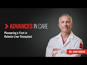 Pioneering a First in Robotic Liver Transplant