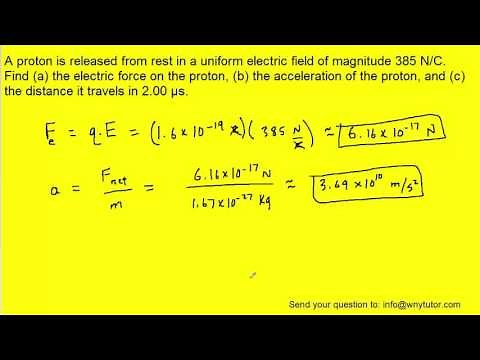 A proton is released from rest in a uniform electric field of magnitude 385 N/C. Find (a) the electr