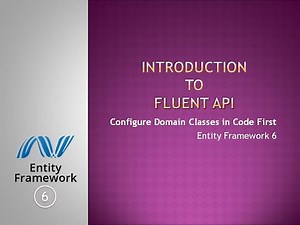 17 - Introduction to Fluent API | Code First | EF