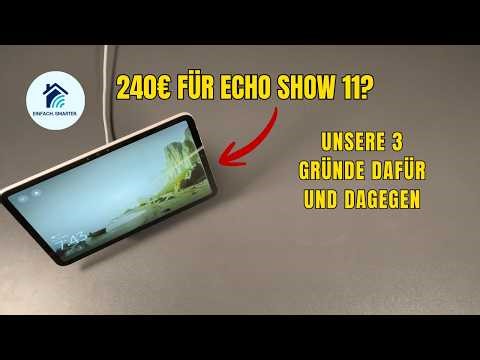 3 reasons FOR & 3 AGAINST: Amazon Echo Show 11 review