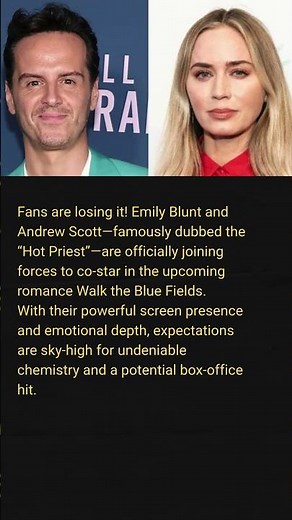 Hollywood's Newest Dream Team! Emily Blunt & Andrew Scott Spark Romance