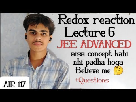 Redox reaction Lecture 6 | LOE| PYQ| Titration| idiometry| JEE ADVANCED Pyq| JEE ADVANCED+MAINS|