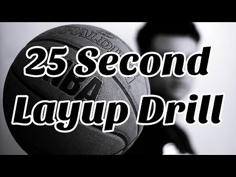 25 Second Drill (4 Full Court Layups): Basketball Conditioning Drill