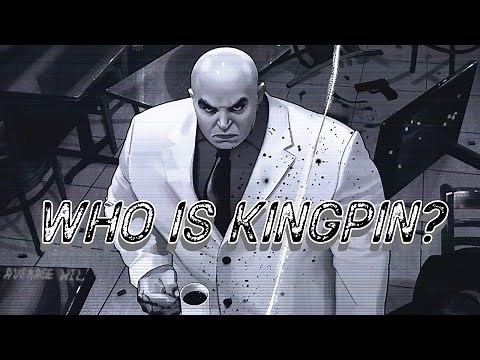 Who is Kingpin? "Wilson Fisk" (Marvel)