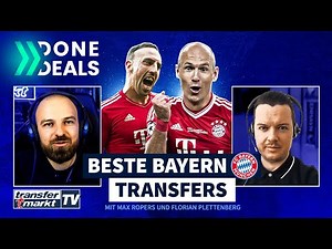 Transfermarkt Top-10: Die besten Bayern-Transfers seit 2000 (mit Florian Plettenberg)