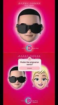 Con Calma — Daddy Yankee(feat. Snow): Prefer the Original or Remix