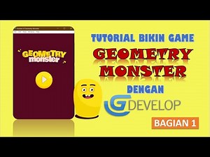 [BAGIAN 1] Tutorial Bikin Game "Geometry Monster" dengan GDevelop | Game Development Tanpa Ngoding