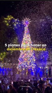 5 actividades para hacer en Oaxaca en el mes de la Navidad, en Diciembre 🎄🎅 La última será tu favorita 😍 | Edwin Rosales