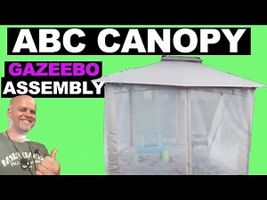 ABC Canopy Gazeebo 10 Foot (step-by-step instructions)