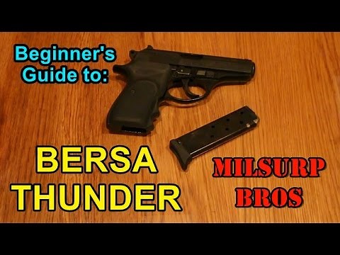 Beginners Guide to Bersa Thunder