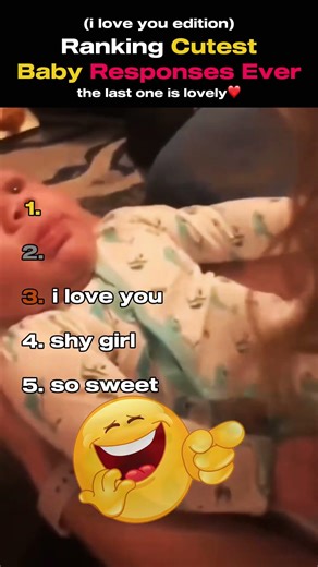 Ranking Cutest Baby Responses Ever (I Love You Edition)