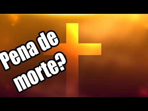 Um cristão deve defender a pena de morte?