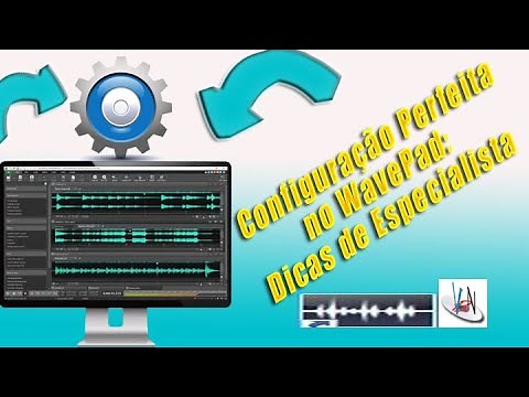 Configurando o WavePad: Guia Completo para Iniciantes