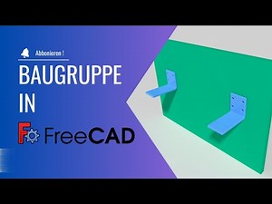 FreeCAD Tutorial #2: Assembly / Baugruppe in A2plus erstellen & exportieren
