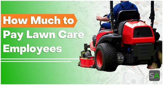 How Much to Pay Lawn Care Employees