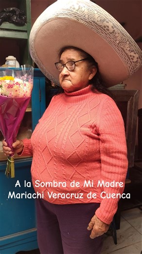 A la Sombra de Mi Madre💕🤗🎶 Mariachi Veracruz de Cuenca🎻🎺✨
