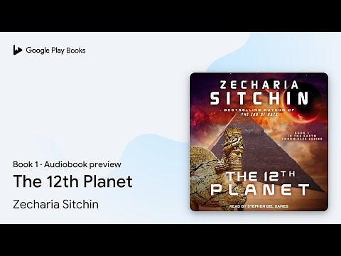 The 12th Planet Book 1 by Zecharia Sitchin · Audiobook preview