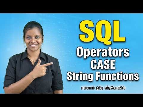 Operators, CASE & String Functions முழுசா ஒரே Video!🔥| Data Analyst SQL in Tamil