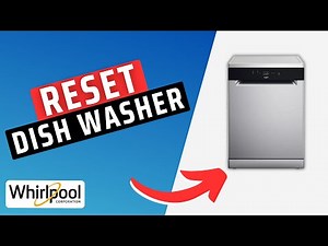 How To Reset Whirlpool Dishwasher