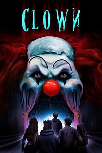 Clown Summary, Trailer, Cast, Where to Watch and More