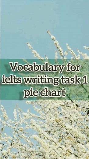 Vocabulary for ielts writing task 1 pie chart #ielts