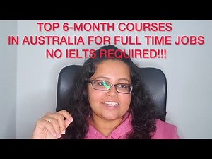 42. Top 6-Month Courses for full-time Jobs in Australia! No IELTS Required. Get hired quickly.
