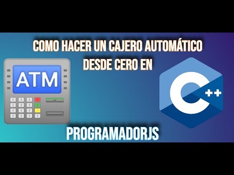 Como Hacer un Cajero Automático Desde Cero en C++ | ProgramadorJS