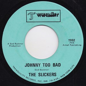 The Slickers - Johnny Too Bad