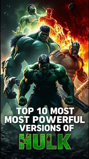 Top 10 Most Powerful Versions of Hulk | Strongest Hulks Ranked! | powerful version of hulk #hulk