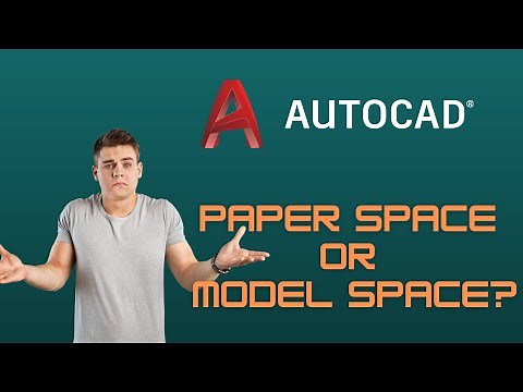 AutoCAD Tutorial. Paper pace or Model Space?