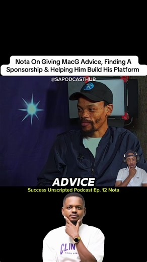 Nota's Advice to MacG: Building a Strong Podcast Platform